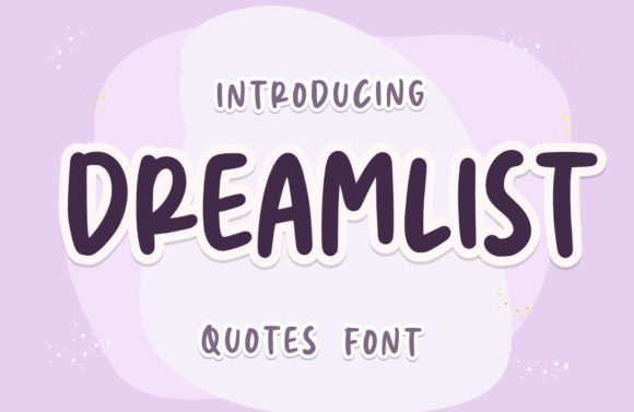 Dreamlist: The Quirky Handwritten Font for Creative Projects