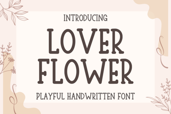 Lover Flower: A Playful Handwritten Font for Creative Projects
